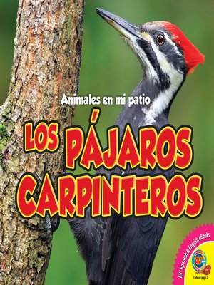 cover image of Los pájaros carpinteros